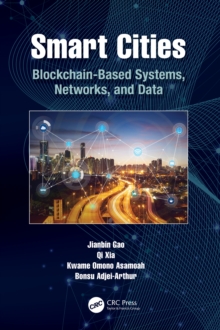 Smart Cities : Blockchain-Based Systems, Networks, and Data