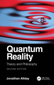 Quantum Reality : Theory and Philosophy