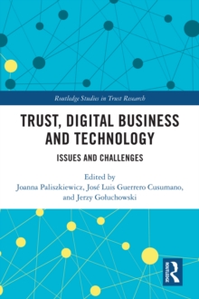 Trust, Digital Business and Technology : Issues and Challenges