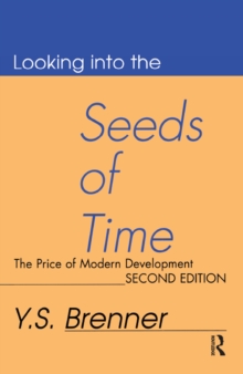 Looking into the Seeds of Time : The Price of Modern Development