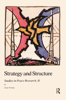 Strategy and Structure : Studies in Peace Research