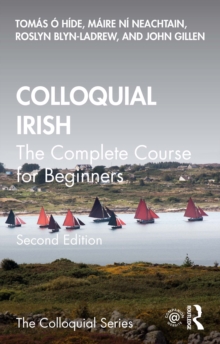 Colloquial Irish : The Complete Course for Beginners