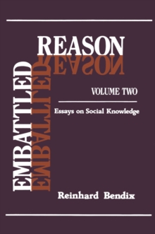 Embattled Reason : Volume 2, Essays on Social Knowledge