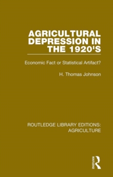 Agricultural Depression in the 1920's : Economic Fact or Statistical Artifact?