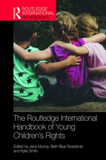 The Routledge International Handbook of Young Children's Rights