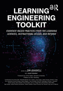 Learning Engineering Toolkit : Evidence-Based Practices from the Learning Sciences, Instructional Design, and Beyond