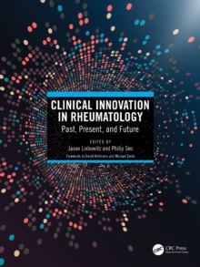 Clinical Innovation in Rheumatology : Past, Present, and Future