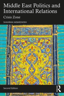 Middle East Politics and International Relations : Crisis Zone