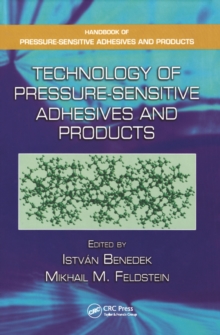 Technology of Pressure-Sensitive Adhesives and Products