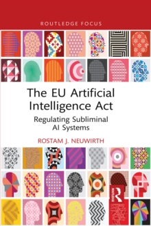 The EU Artificial Intelligence Act : Regulating Subliminal AI Systems