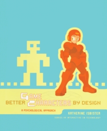 Better Game Characters by Design : A Psychological Approach