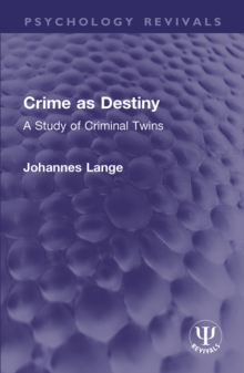 Crime as Destiny : A Study of Criminal Twins