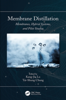 Membrane Distillation : Membranes, Hybrid Systems and Pilot Studies