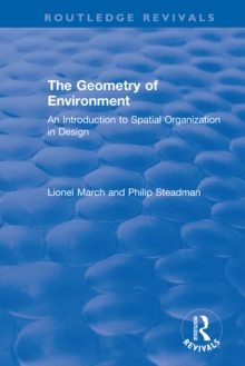 The Geometry of Environment : An Introduction to Spatial Organization in Design