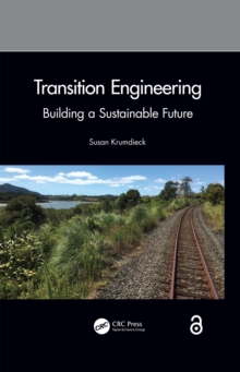 Transition Engineering : Building a Sustainable Future