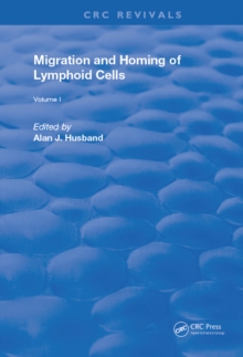 Migration and Homing of Lymphoid Cells : Volume 1