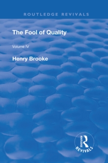 The Fool of Quality : Volume 4