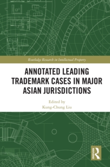 Annotated Leading Trademark Cases in Major Asian Jurisdictions