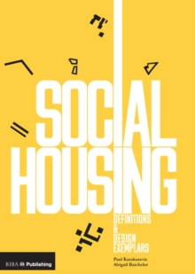 Social Housing : Definitions and Design Exemplars