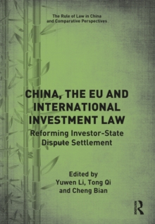 China, the EU and International Investment Law : Reforming Investor-State Dispute Settlement