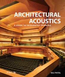 Architectural Acoustics : A guide to integrated thinking