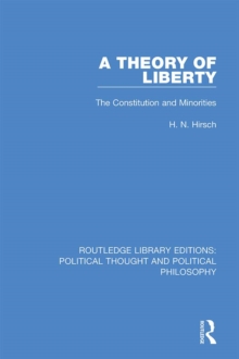 A Theory of Liberty : The Constitution and Minorities