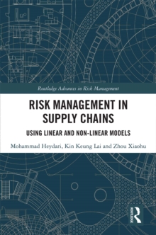 Risk Management in Supply Chains : Using Linear and Non-linear Models