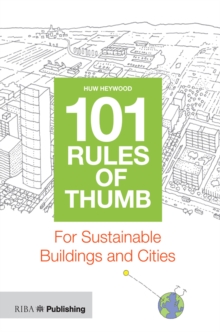 101 Rules of Thumb for Sustainable Buildings and Cities