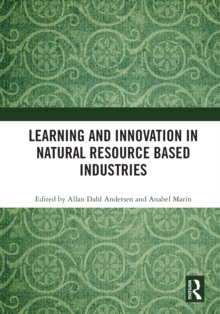 Learning and Innovation in Natural Resource Based Industries