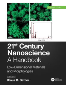 21st Century Nanoscience - A Handbook : Low-Dimensional Materials and Morphologies (Volume Four)