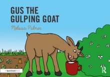 Gus the Gulping Goat : Targeting the g Sound