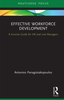 Effective Workforce Development : A Concise Guide for HR and Line managers