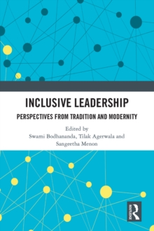 Inclusive Leadership : Perspectives from Tradition and Modernity