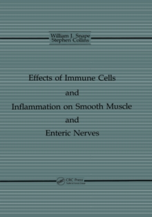 The Effects of Immune Cells and Inflammation On Smooth Muscle and Enteric Nerves