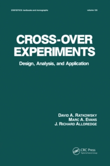 Cross-Over Experiments : Design, Analysis and Application