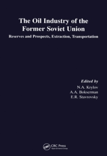 Oil Industry of the Former Soviet Union : Reserves, Extraction and Transportation