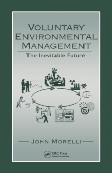 Voluntary Environmental Management : The Inevitable Future