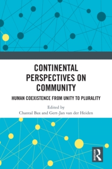 Continental Perspectives on Community : Human Coexistence from Unity to Plurality