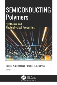 Semiconducting Polymers : Synthesis and Photophysical Properties