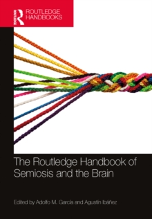 The Routledge Handbook of Semiosis and the Brain