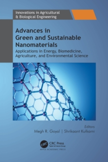 Advances in Green and Sustainable Nanomaterials : Applications in Energy, Biomedicine, Agriculture, and Environmental Science