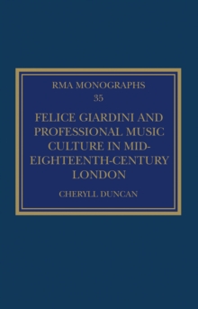 Felice Giardini and Professional Music Culture in Mid-Eighteenth-Century London