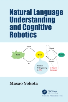 Natural Language Understanding and Cognitive Robotics