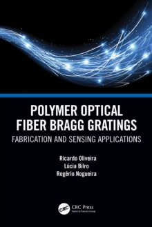 Polymer Optical Fiber Bragg Gratings : Fabrication and Sensing Applications