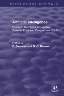 Artificial Intelligence : Research Directions in Cognitive Science: European Perspectives Vol. 5