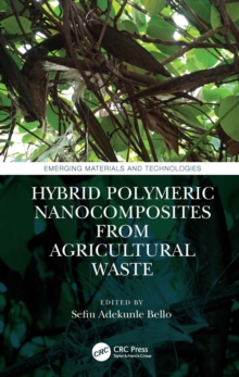 Hybrid Polymeric Nanocomposites from Agricultural Waste