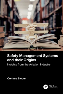 Safety Management Systems and their Origins : Insights from the Aviation Industry