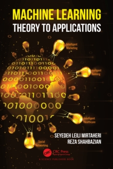 Machine Learning : Theory to Applications