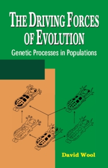 The Driving Forces of Evolution : Genetic Processes in Populations