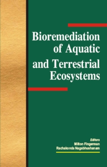 Bioremediation of Aquatic and Terrestrial Ecosystems